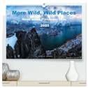 More Wild, Wild Places 2025 (hochwertiger Premium Wandkalender 2025 DIN A2 quer), Kunstdruck in Hochglanz