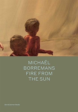 Bracewell, Michael. Michael Borremans: Fire from the Sun. David Zwirner, 2018.
