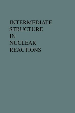 Kennedy, Hugh P / Rudolph Schrils (Hrsg.). Intermediate Structure in Nuclear Reactions. University Press of Kentucky, 2014.