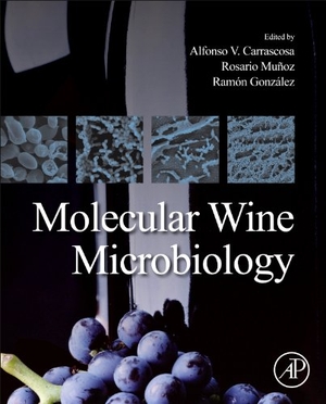 Carrascosa. Molecular Wine Microbiology. Elsevier Inc, 2011.