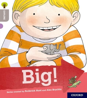 Shipton, Paul. Oxford Reading Tree Explore with Biff, Chip and Kipper: Oxford Level 1: Big!. Oxford University Press, 2018.