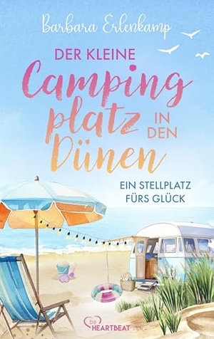 Erlenkamp, Barbara. Der kleine Campingplatz in den Dünen: Ein Stellplatz fürs Glück. Lübbe, 2026.