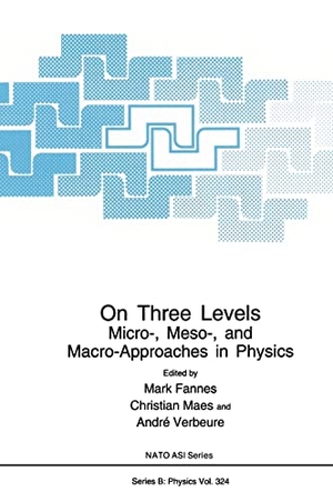 Fannes, M. / NATO Advanced Research Workshop on on Three Levels Micro- Meso and Macro-Approaches in Physics et al. On Three Levels - Micro-, Meso-, and Macro-Approaches in Physics. Springer, 1994.