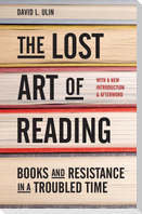 The Lost Art of Reading: Books and Resistance in a Troubled Time
