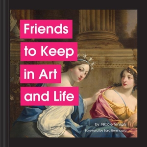 Tersigni, Nicole. Friends to Keep in Art and Life. Abrams & Chronicle Books, 2022.