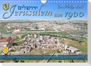 Jerusalem um 1900 - Fotos neu restauriert und koloriert (Wandkalender 2023 DIN A4 quer)
