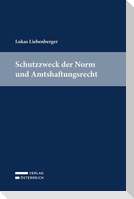 Schutzzweck der Norm und Amtshaftungsrecht