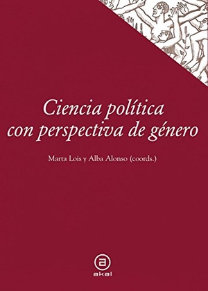 Lois González, Marta. Ciencia política con perspectiva de género. Ediciones Akal, 2014.