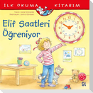 Ilk Okuma Kitabim - Elif Saatleri Ögreniyor