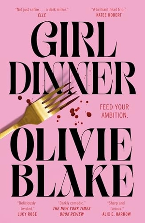 Blake, Olivie. Girl Dinner. Tor Publishing Group, 2026.