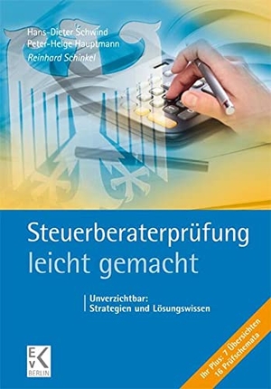 Schinkel, Reinhard. Steuerberaterprüfung - leicht gemacht - Unverzichtbar: Strategien und Lösungswissen. Ewald von Kleist Verlag, 2021.