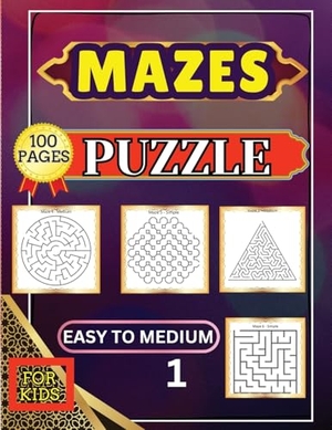 Peter. Mazes Puzzle for Kids 1 Easy to Medium - 100 Easy to Medium Large Print Mazes - 8.5 x 11 inch - Great Gift for Kids, Seniors & Teens. Peter Strul, 2024.