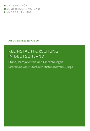 Porsche, Lars / Annett Steinführer et al (Hrsg.). Kleinstadtforschung in Deutschland - Stand, Perspektiven, Empfehlungen. ARL ¿ Akademie für Raumentwicklung in der Leibniz-Gemeinschaft, 2020.