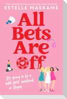 All Bets Are Off