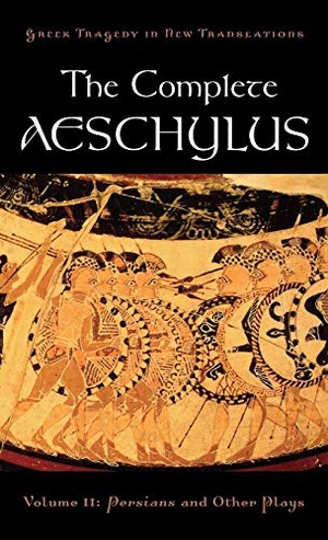 Aeschylus. The Complete Aeschylus, Volume II - Persians and Other Plays. Oxford University Press, 2009.