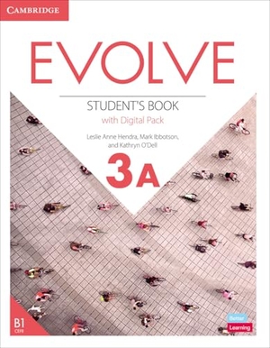Anne Hendra, Leslie / Ibbotson, Mark et al. Evolve Level 3a Student's Book with Digital Pack. Cambridge University Press, 2022.