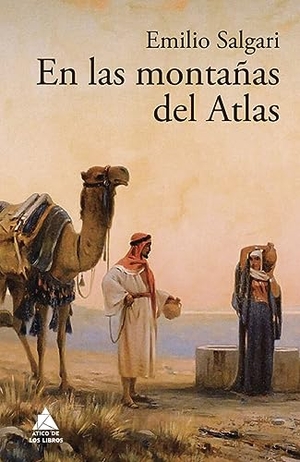 Salgari, Emilio. En Las Montañas del Atlas. Principal de Los Libros, 2019.