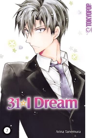 Tanemura, Arina. 31 I Dream 07. TOKYOPOP GmbH, 2021.