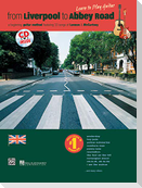 From Liverpool to Abbey Road: A Guitar Method Featuring 33 Songs of Lennon & McCartney (Guitar Tab), Book & CD [With CD]