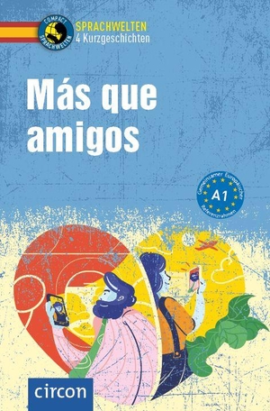 Vila Baleato, Manuel / Mario Martín Gijón. Más que amigos - Spanisch A1. Circon Verlag GmbH, 2026.