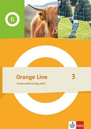 Orange Line 3. Grammatiktraining aktiv Klasse 7 - Grammatiktraining aktiv Klasse 7. Klett Ernst /Schulbuch, 2024.
