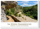 Im Süden Frankreichs - Ardèche, La Baume und Sevennen (Tischkalender 2025 DIN A5 quer), CALVENDO Monatskalender