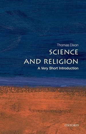 Dixon, Thomas. Science and Religion: A Very Short Introduction. Oxford University Press, 2008.