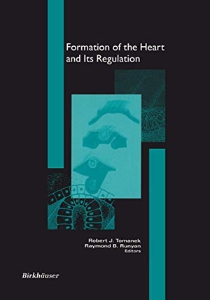 Runyan, Robert B. / Robert J. Tomanek (Hrsg.). Formation of the Heart and its Regulation. Birkhäuser Boston, 2001.