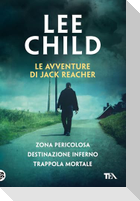 Le avventure di Jack Reacher: Zona pericolosa-Destinazione inferno-Trappola mortale