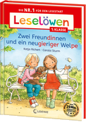 Leselöwen 1. Klasse - Zwei Freundinnen und ein neugieriger Welpe