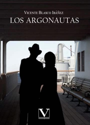 Blasco Ibáñez, Vicente. Los argonautas. Editorial Verbum (PA), 2021.