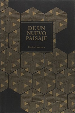 Larretxea Gortari, Hasier. De un nuevo paisaje. Stendhal Books, 2016.