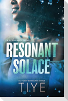 Resonant Solace