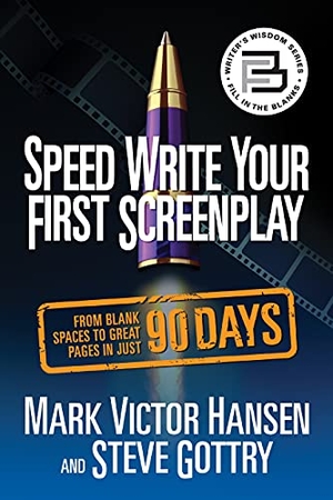 Hansen, Mark Victor / Steve Gottry. Speed Write Your First Screenplay - From Blank Spaces to Great Pages in Just 90 Days. G&D Media, 2021.