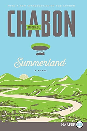 Chabon, Michael. Summerland LP. HarperCollins Publishers, 2021.