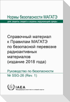 Advisory Material for the IAEA Regulations for the Safe Transport of Radioactive Material (2018 Edition)