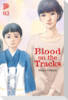 Blood on the Tracks 3