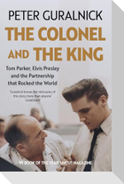 The Colonel and the King