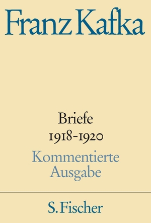 Kafka, Franz. Briefe 4. 1918 - 1920. FISCHER, S., 2013.