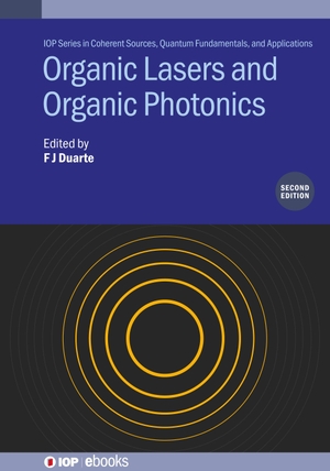 Duarte, F J. Organic Lasers and Organic Photonics (Second Edition). IOP Publishing Ltd, 2024.
