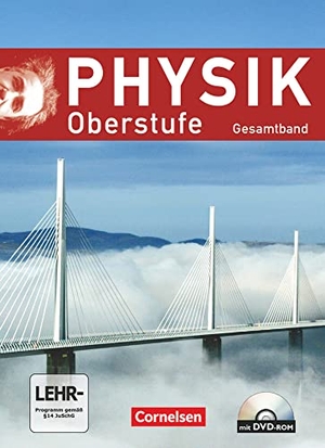 Diehl, Bardo / Erb, Roger et al. Physik Oberstufe - Allgemeine Ausgabe - Gesamtband - Schulbuch mit DVD-ROM. Cornelsen Verlag GmbH, 2008.