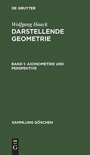 Haack, Wolfgang. Axonometrie und Perspektive. De Gruyter, 1980.