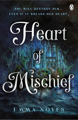 Noyes, Emma. Heart of Mischief - Shadow of Souls Book 2. Penguin Books Ltd (UK), 2026.