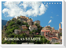 Korsikas Städte (Tischkalender 2024 DIN A5 quer), CALVENDO Monatskalender