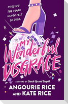 My Wonderful Disgrace