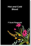 Hot and Cold Blood