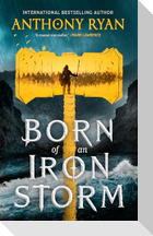 Born of an Iron Storm