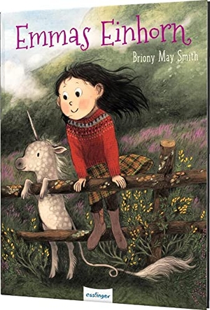 Smith, Briony May. Emmas Einhorn - Eine emotionale Geschichte darüber, wie man Ängste überwindet. Esslinger Verlag, 2021.