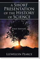 A Short Presentation of the History of Science