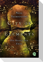 City of Elements 2. Die Kraft der Erde
